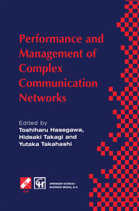 Performance and Management of Complex Communication Networks