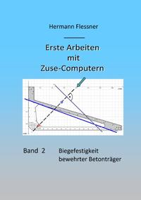 Erste Arbeiten mit Zuse-Computern