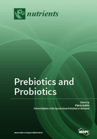 Prebiotics and Probiotics