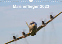 Marineflieger 2023 (Wandkalender 2023 DIN A4 quer)