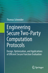 Engineering Secure Two-Party Computation Protocols