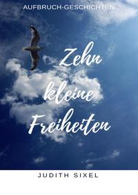 Zehn kleine Freiheiten