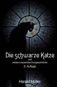 Die schwarze Katze und weitere mysteriöse Kurzgeschichten