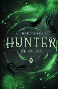 Ich bin Dein / Hunter - Ich bin Dein ( Band 3 )