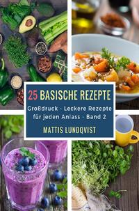 25 basische Rezepte