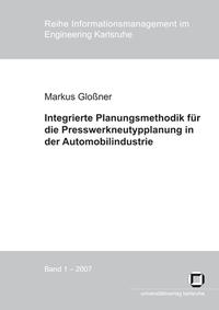 Integrierte Planungsmethodik für die Presswerkneutypplanung in der Automobilindustrie