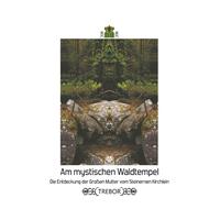 Am mystischen Waldtempel