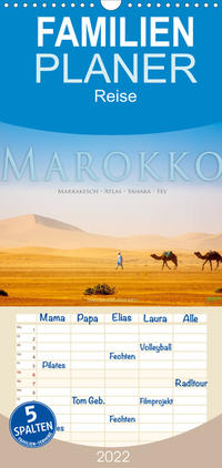 Marokko: Marrakesch, Atlas, Sahara, Fès - Familienplaner hoch (Wandkalender 2022 , 21 cm x 45 cm, hoch)