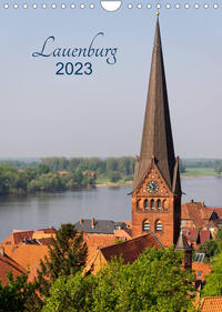 Lauenburg 2023 (Wandkalender 2023 DIN A4 hoch)