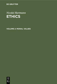 Nicolai Hartmann: Ethics / Moral Values