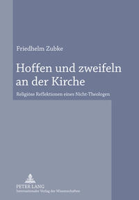 Hoffen und zweifeln an der Kirche