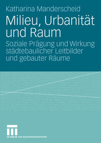 Milieu, Urbanität und Raum