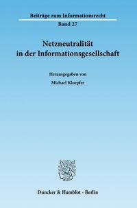 Netzneutralität in der Informationsgesellschaft.