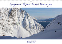 Lyngener Alpen Nord-Norwegen (Wandkalender 2022 DIN A3 quer)