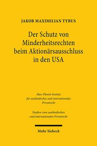 Der Schutz von Minderheitsrechten beim Aktionärsausschluss in den USA