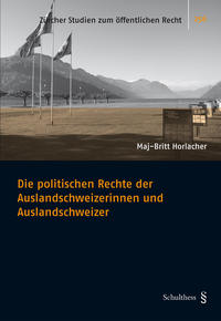 Die politischen Rechte der Auslandschweizerinnen und Auslandschweizer