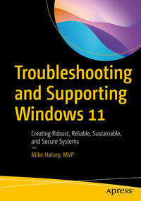 Troubleshooting and Supporting Windows 11