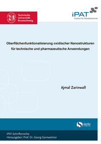 Oberflächenfunktionalisierung oxidischer Nanostrukturen fu¨r technische und pharmazeutische Anwendungen