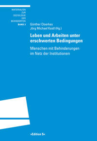 Leben und Arbeiten unter erschwerten Bedingungen