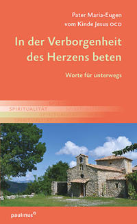 In der Verborgenheit des Herzens beten