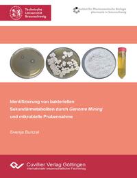 Identifizierung von bakteriellen Sekundärmetaboliten durch Genome Mining und mikrobielle Probennahme