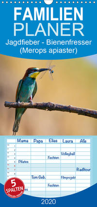 Jagdfieber - Bienenfresser (Merops apiaster) - Familienplaner hoch (Wandkalender 2020 , 21 cm x 45 cm, hoch)