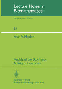 Models of the Stochastic Activity of Neurones