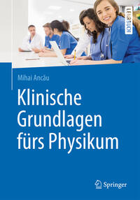 Klinische Grundlagen fürs Physikum