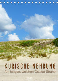 Kurische Nehrung – Am langen, weichen Ostsee-Strand (Tischkalender 2022 DIN A5 hoch)