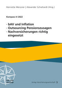 bAV und Inflation, Outsourcing Pensionszusagen, Nachversicherungen richtig eingesetzt