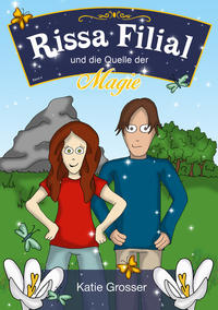 Rissa Filial und die Quelle der Magie