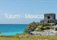 Tulum - Mexico (Tischkalender 2020 DIN A5 quer)