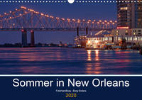 Sommer in New Orleans (Wandkalender 2020 DIN A3 quer)