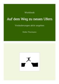 Workbook: Auf dem Weg zu neuen Ufern