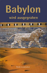 Babylon wird ausgegraben