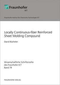 Locally Continuous-fiber Reinforced Sheet Molding Compound.