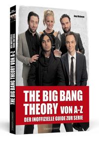 THE BIG BANG THEORY von A bis Z