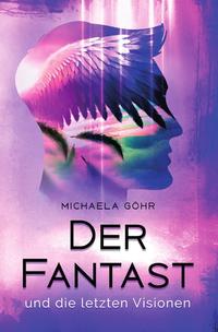 Der Fantast / Der Fantast und die letzten Visionen