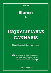 Inqualifiable cannabis