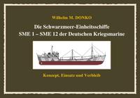 Die Schwarzmeer-Einheitsschiffe SME 1 – SME 12 der Deutschen Kriegsmarine