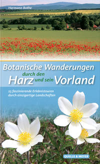 Botanische Wanderungen durch den Harz und sein Vorland