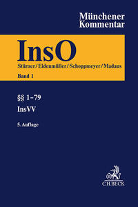 Münchener Kommentar zur Insolvenzordnung Bd. 1: §§ 1-79, Insolvenzrechtliche Vergütungsverordnung (InsVV)
