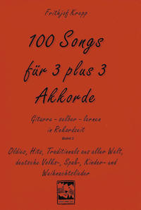 100 Songs. Gitarre selber lernen in Rekordzeit