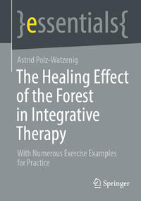 The Healing Effect of the Forest in Integrative Therapy