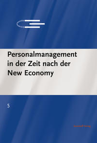 Personalmanagement in der Zeit nach der New Economy