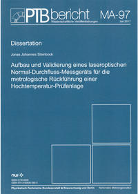 Aufbau und Validierung eines laseroptischen Normal-Durchfluss-Messgeräts für die metrologische Rückführung einer Hochtemperatur-Prüfanlage