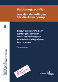 Leistungssteigerung beim Lichtbogenschweißen durch Verwendung von Drahtelektroden größeren Durchmessers