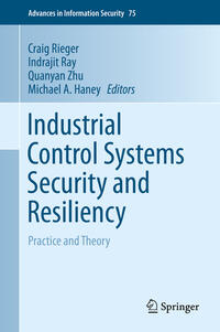 Industrial Control Systems Security and Resiliency