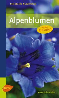 Steinbachs Naturführer Alpenblumen