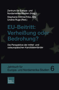 EU-Beitritt: Verheißung oder Bedrohung?